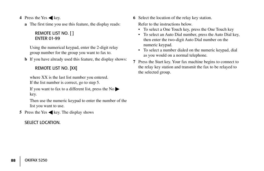 Oki 5250 manual Remote List no, Enter, Select Location 