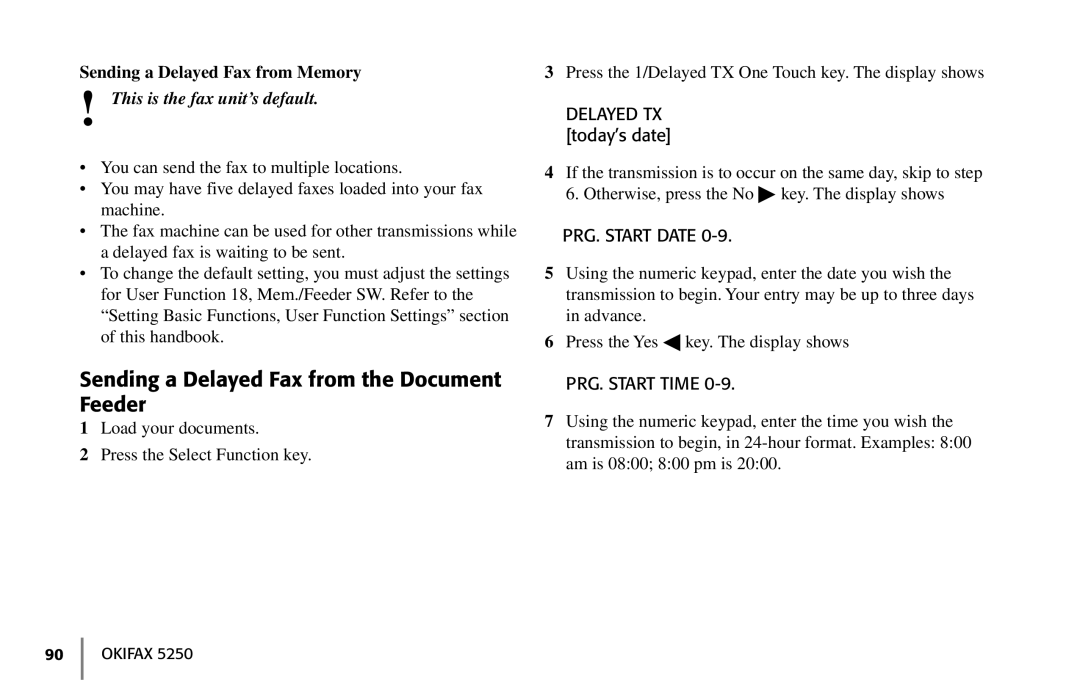 Oki 5250 manual Sending a Delayed Fax from the Document Feeder, Sending a Delayed Fax from Memory, Delayed TX today’s date 