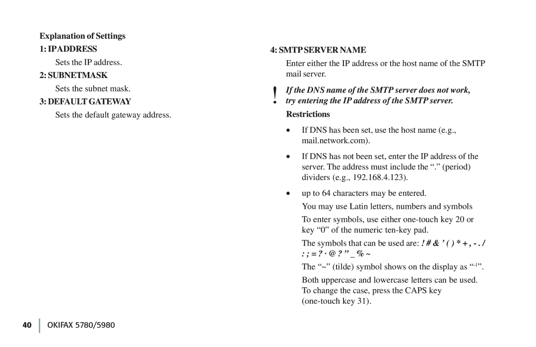 Oki 5780 manual Ipaddress, Subnetmask, Default Gateway, Smtp Server Name 