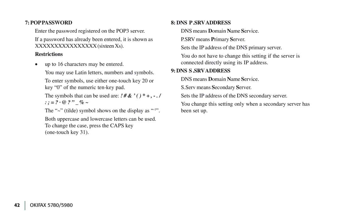 Oki 5780 manual Poppassword, Dns P .Srvaddress, Dns S .Srvaddress 