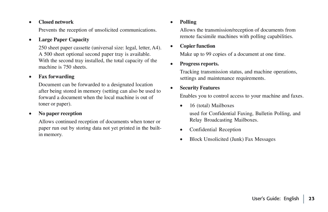 Oki 5780 · Closed network, · Large Paper Capacity, · Fax forwarding, · No paper reception · Polling, · Copier function 