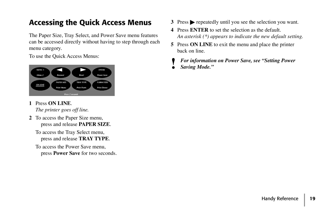 Oki 59296702 manual Accessing the Quick Access Menus 