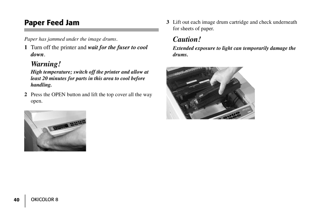 Oki 59296702 manual Paper Feed Jam, Turn off the printer and wait for the fuser to cool down 