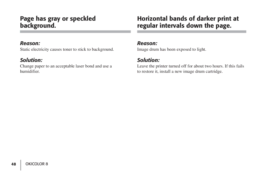 Oki 59296702 manual Has gray or speckled background, Horizontal bands of darker print at regular intervals down 