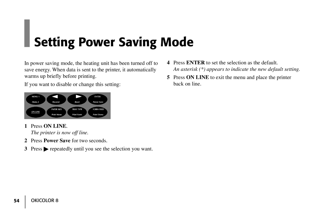 Oki 59296702 manual Setting Power Saving Mode, Printer is now off line 