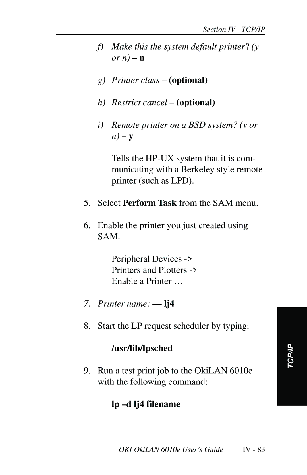 Oki 6010E manual Usr/lib/lpsched, Lp -d lj4 filename 