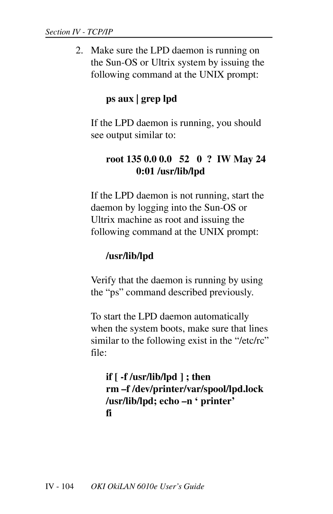 Oki 6010E manual Ps aux grep lpd, Root 135 0.0 0.0 52 0 ? IW May 24 001 /usr/lib/lpd, Usr/lib/lpd, If -f /usr/lib/lpd then 