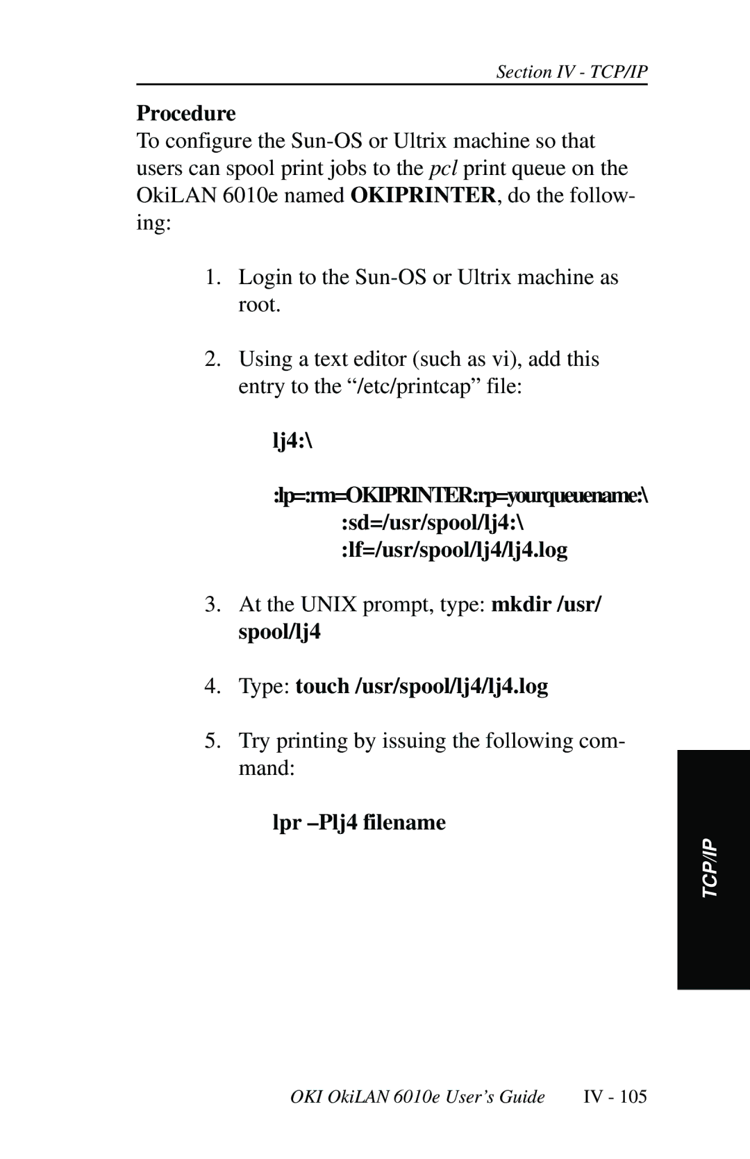 Oki 6010E manual Type touch /usr/spool/lj4/lj4.log, Lpr -Plj4 filename 