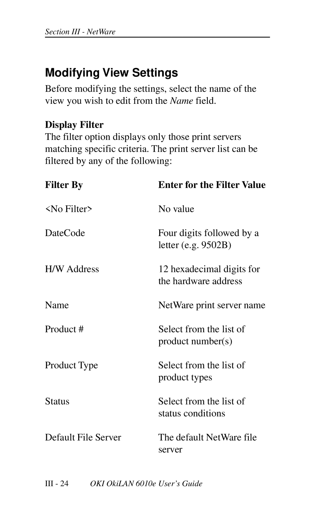 Oki 6010E manual Modifying View Settings, Display Filter, Filter By Enter for the Filter Value 