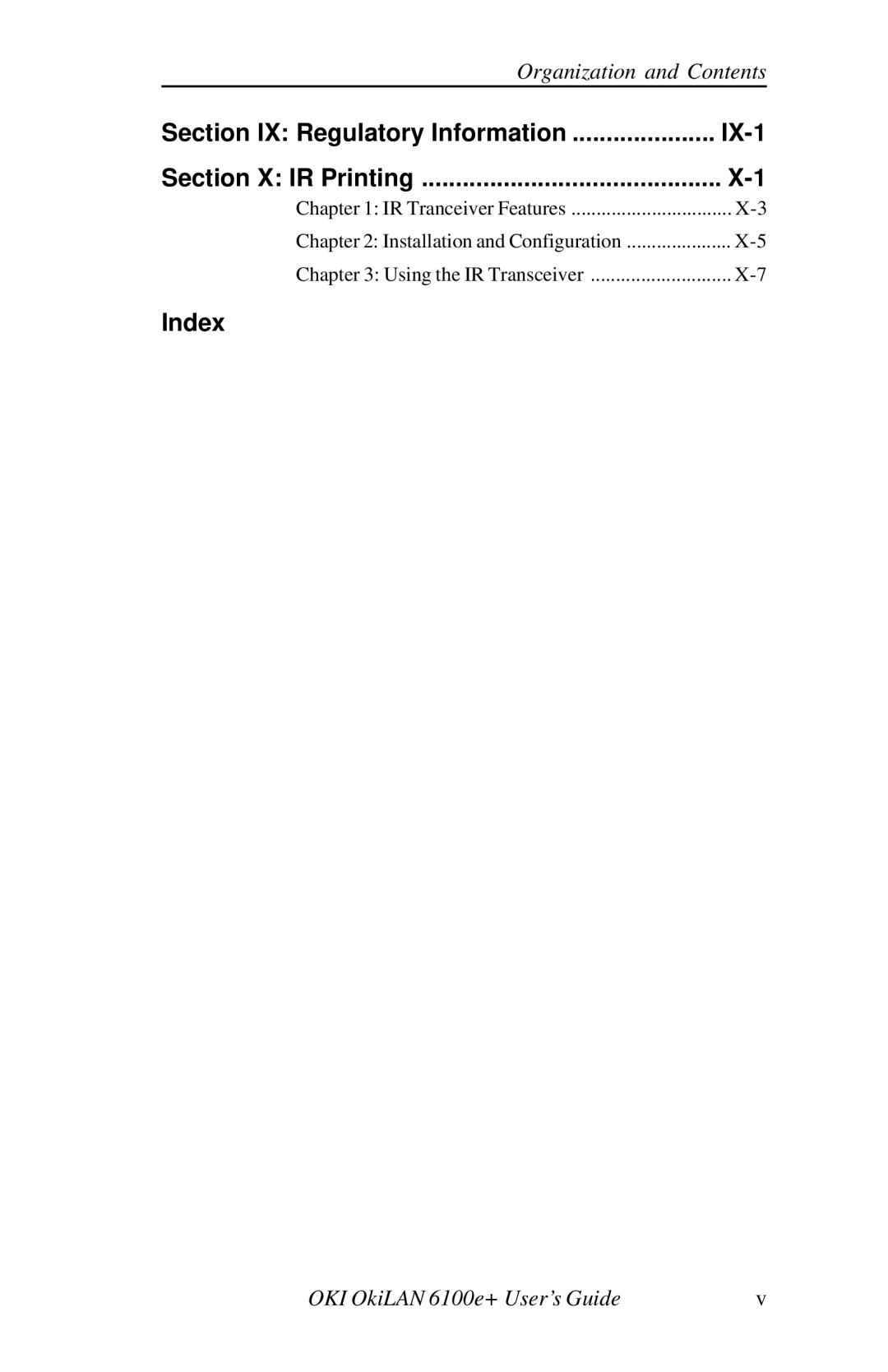 Oki 6100E+ manual Section IX Regulatory Information IX-1 Section X IR Printing 