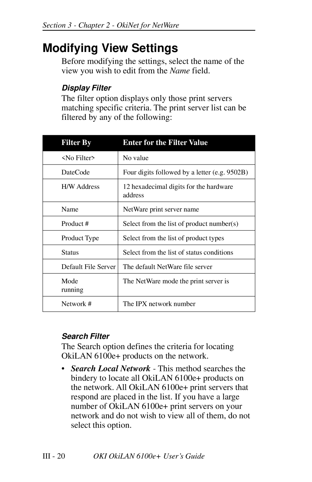 Oki 6100E+ manual Modifying View Settings, Filter By Enter for the Filter Value 