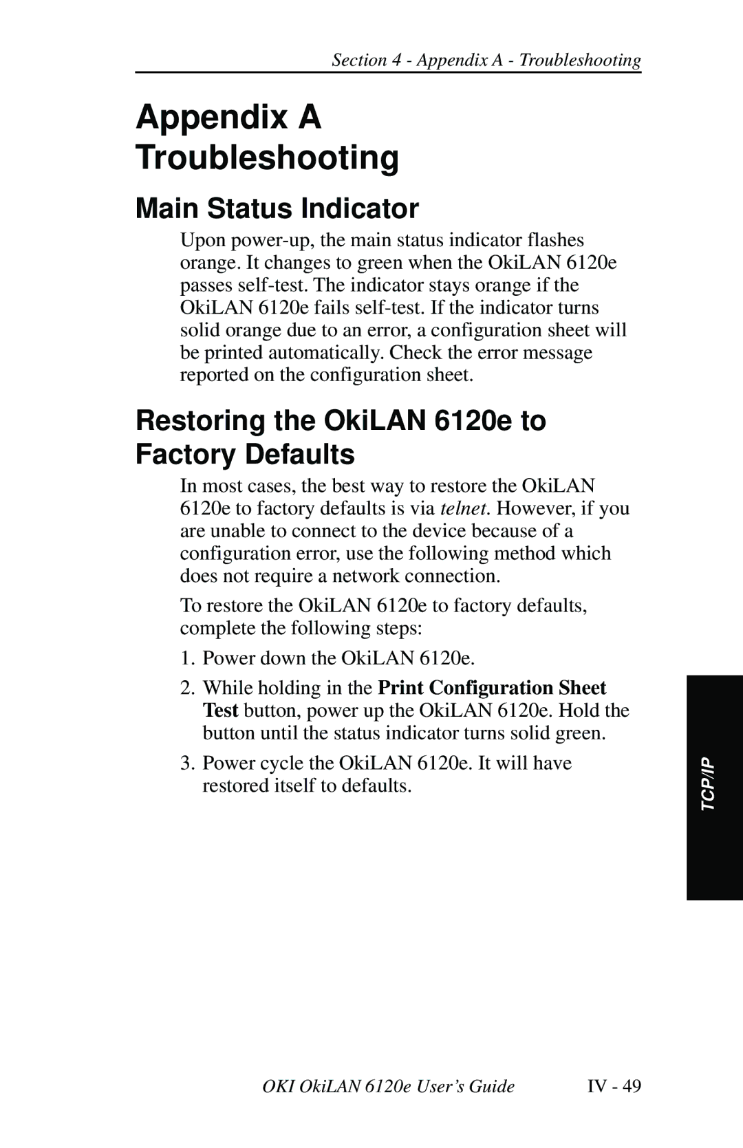 Oki 6120E manual Appendix a Troubleshooting, Main Status Indicator, Restoring the OkiLAN 6120e to Factory Defaults 