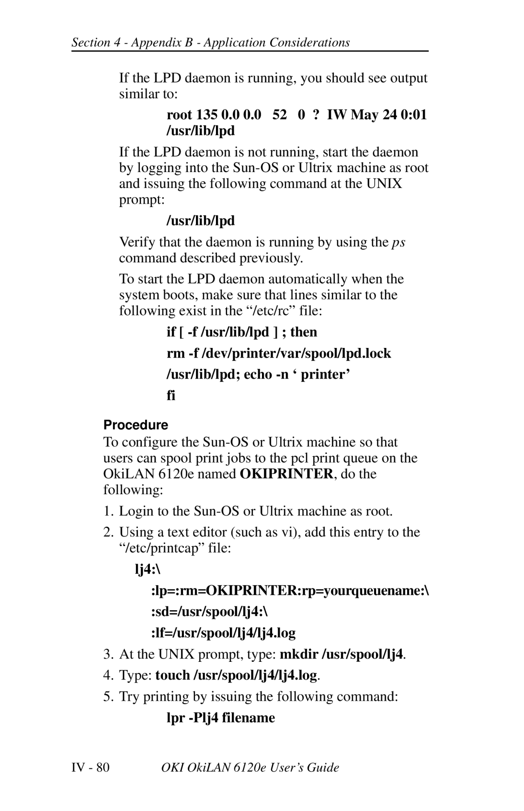 Oki 6120E manual Root 135 0.0 0.0 52 0 ? IW May 24 001 /usr/lib/lpd, Usr/lib/lpd, Type touch /usr/spool/lj4/lj4.log 