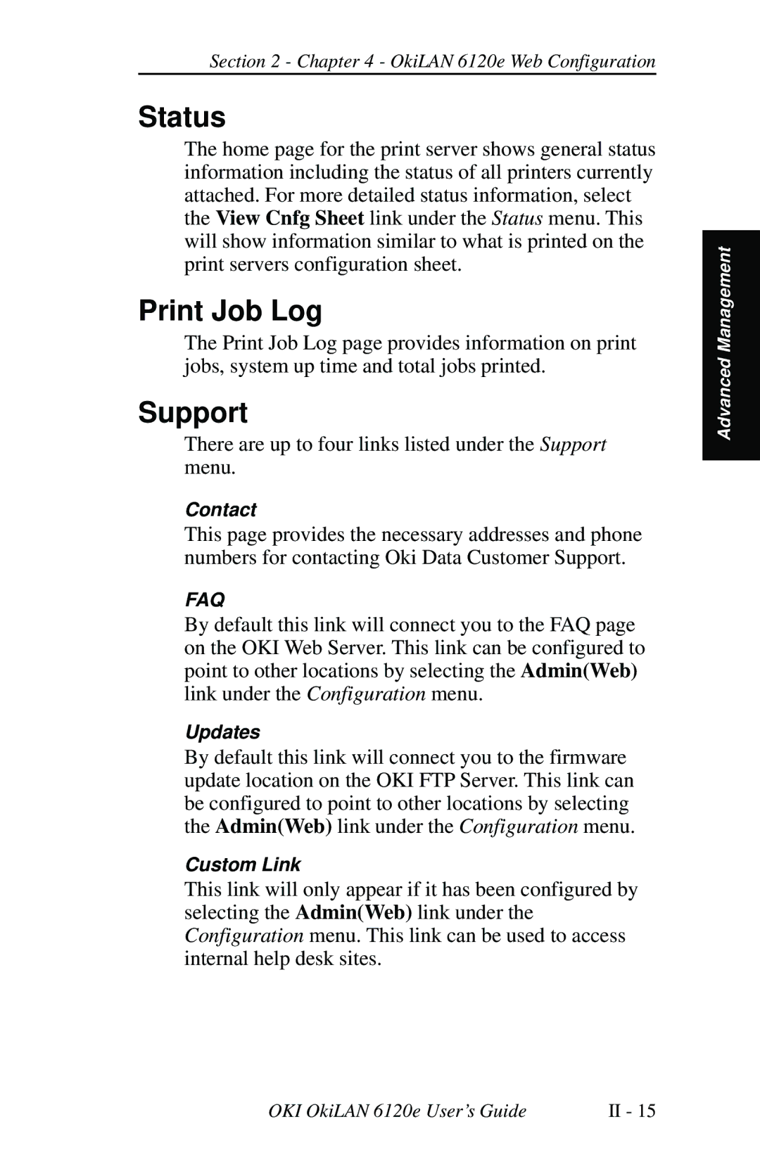 Oki 6120E manual Status, Print Job Log, Support 