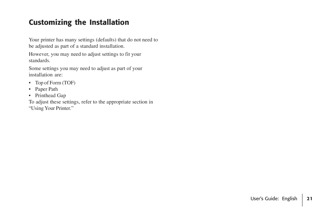 Oki 320, 62411601 manual Customizing the Installation 