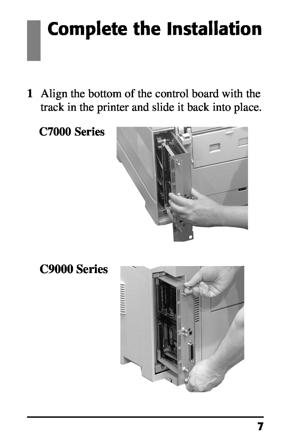 Oki 70037301 installation instructions Complete the Installation, C9000 Series 