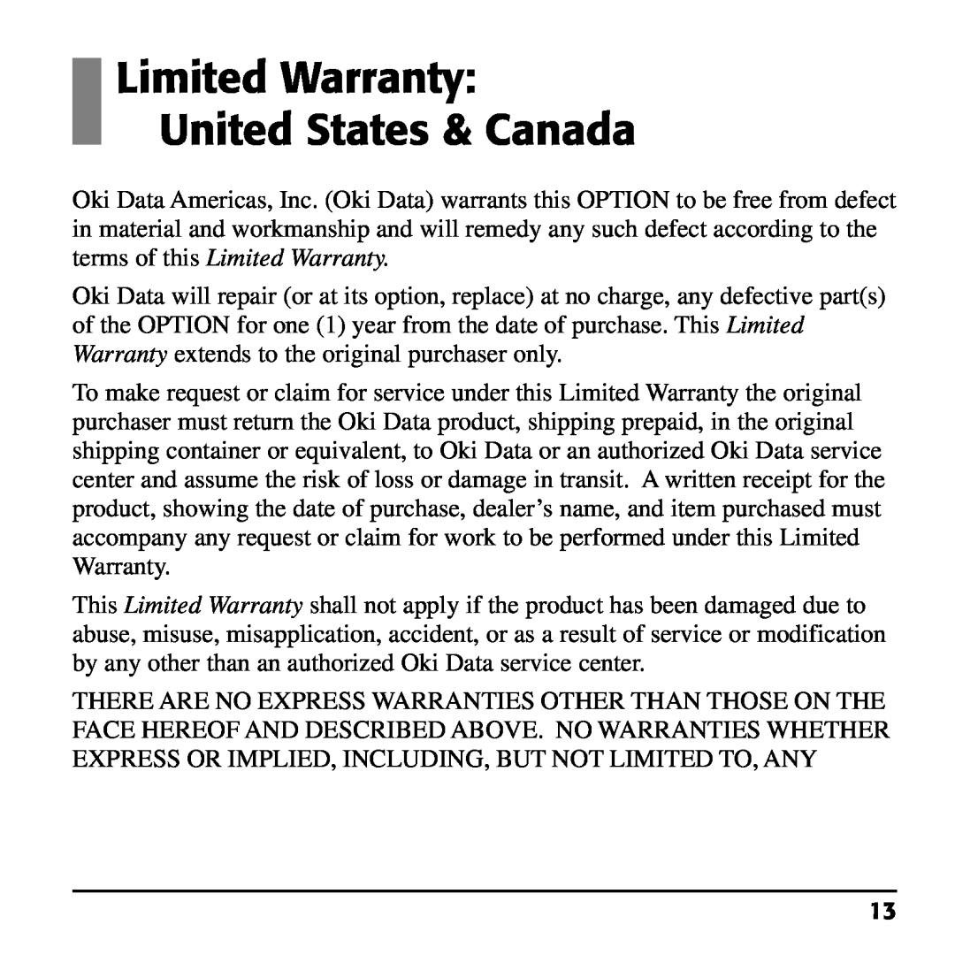 Oki 70037501, 70037601, 70037401 installation instructions Limited Warranty United States & Canada 
