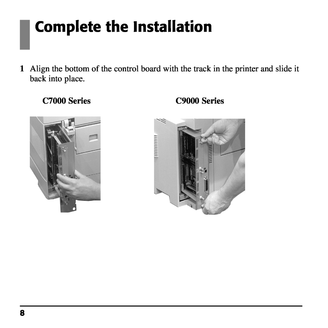 Oki 70037401, 70037601, 70037501 installation instructions Complete the Installation, C7000 Series, C9000 Series 