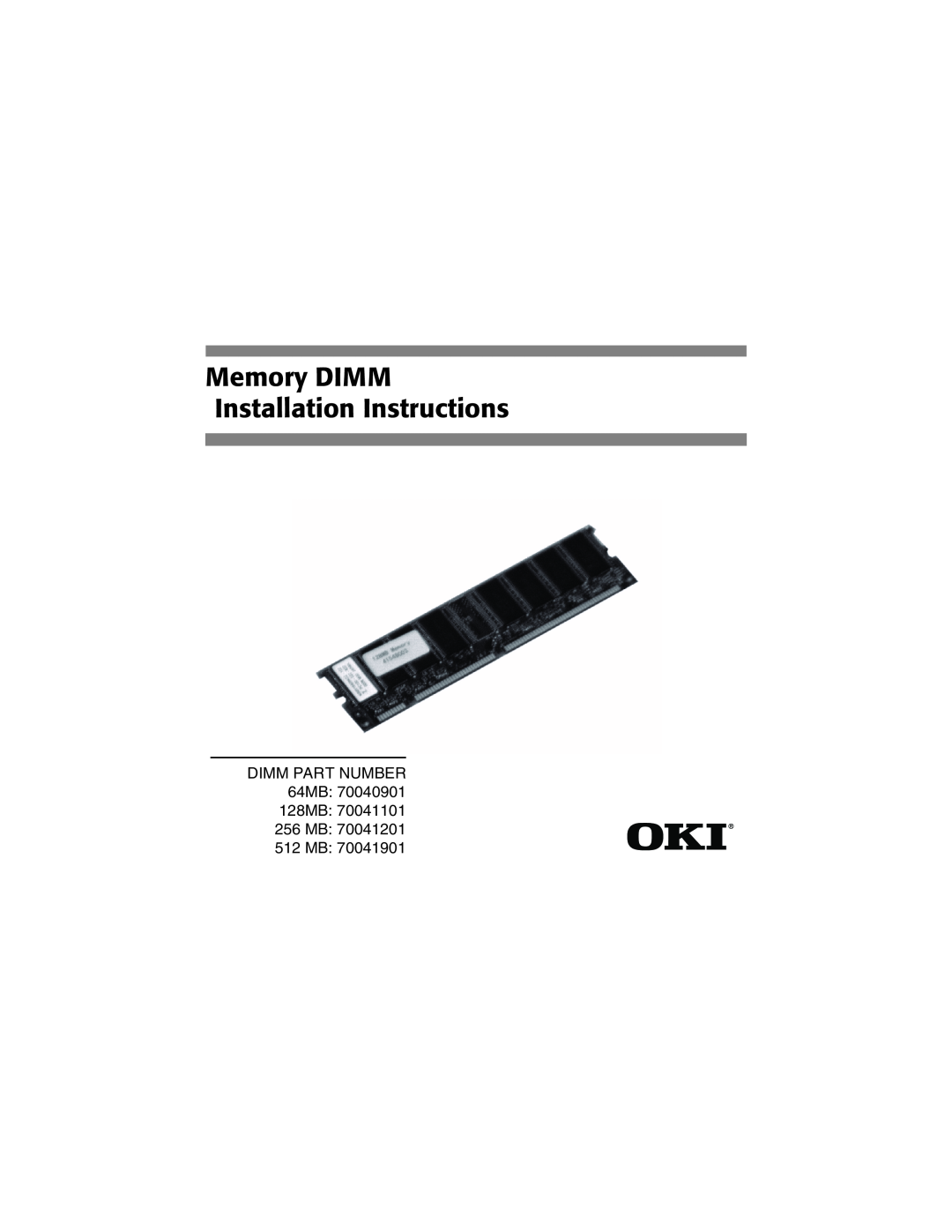 Oki 70040901 installation instructions Memory DIMM Installation Instructions 