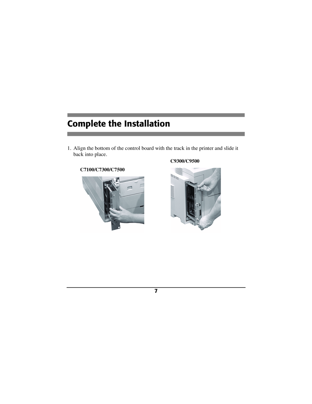 Oki 70040901 installation instructions Complete the Installation, C9300/C9500 C7100/C7300/C7500 