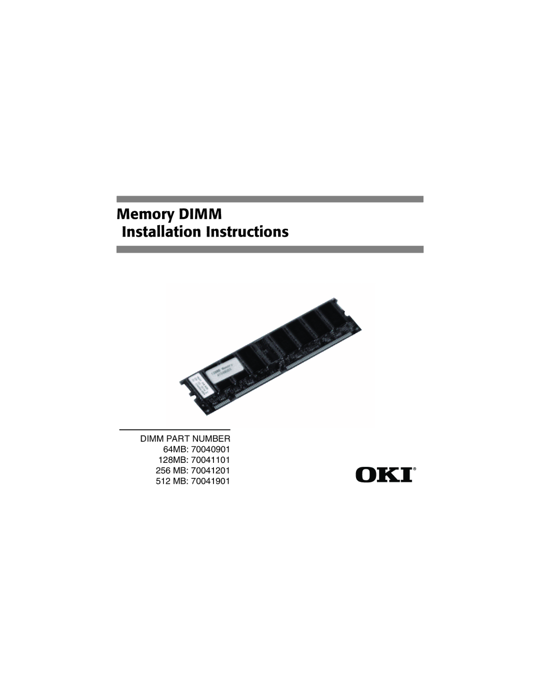 Oki 70040901 installation instructions Memory Dimm Installation Instructions 