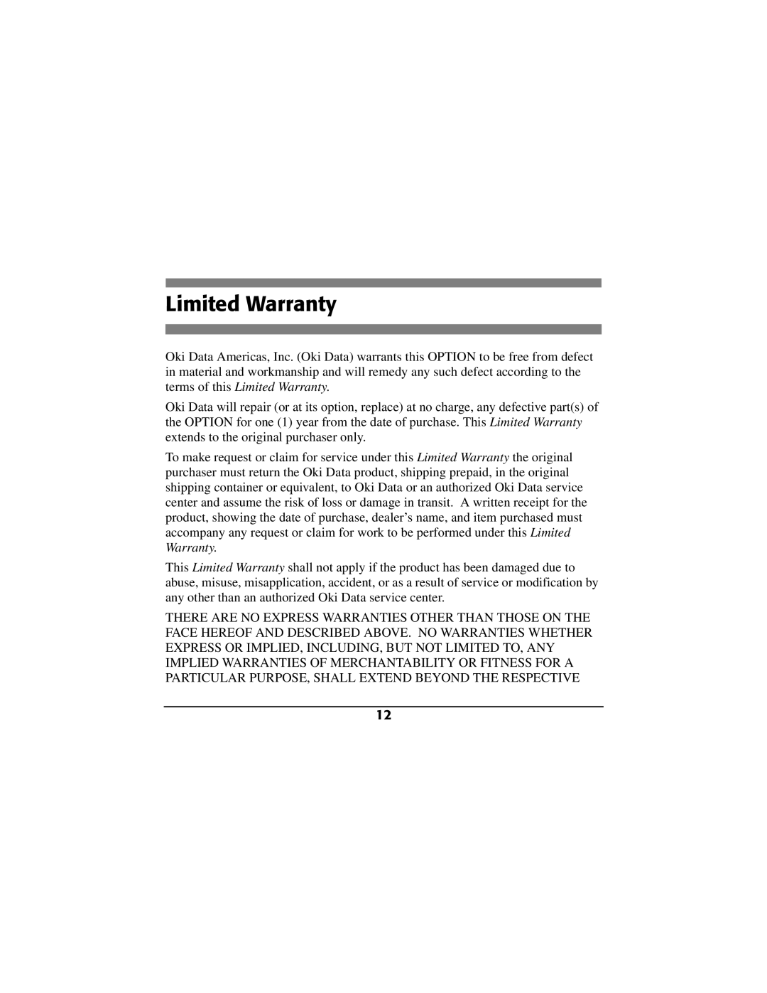 Oki 70040901 installation instructions Limited Warranty 