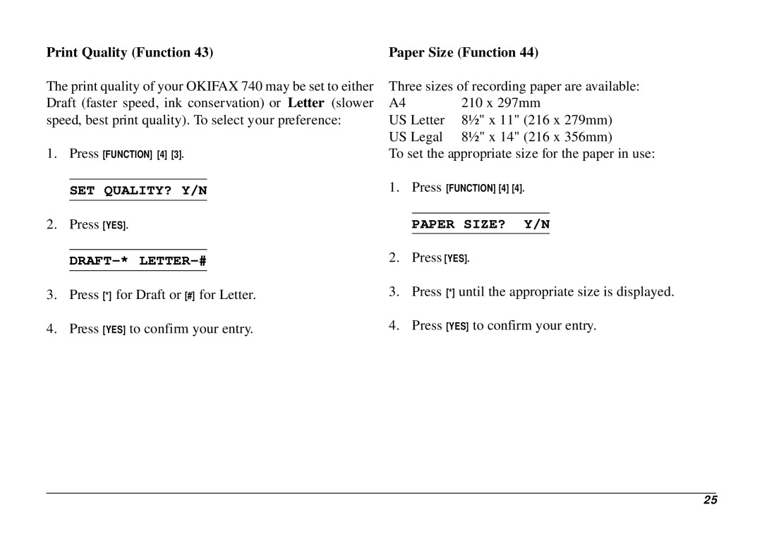 Oki 740 manual Print Quality Function, Set Quality? Y/N, Draft-* Letter-#, Paper Size Function, Paper SIZE? Y/N 