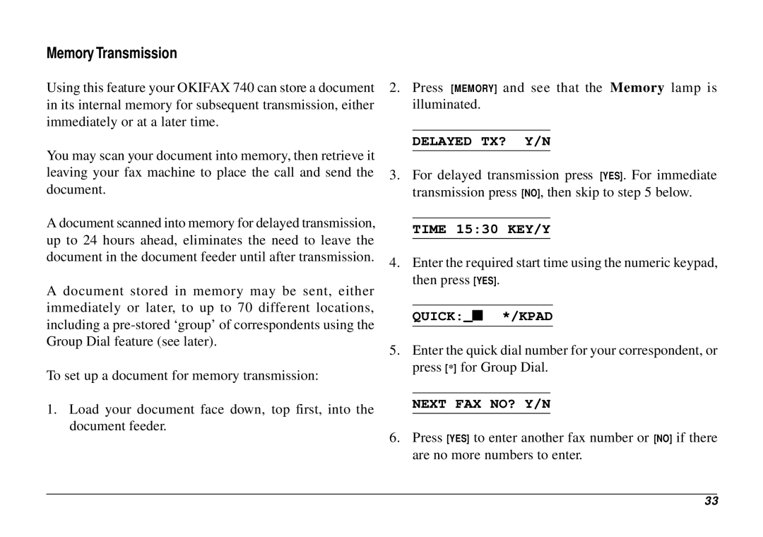 Oki 740 manual Memory Transmission, Delayed TX? Y/N, Quick */KPAD, Next FAX NO? Y/N 