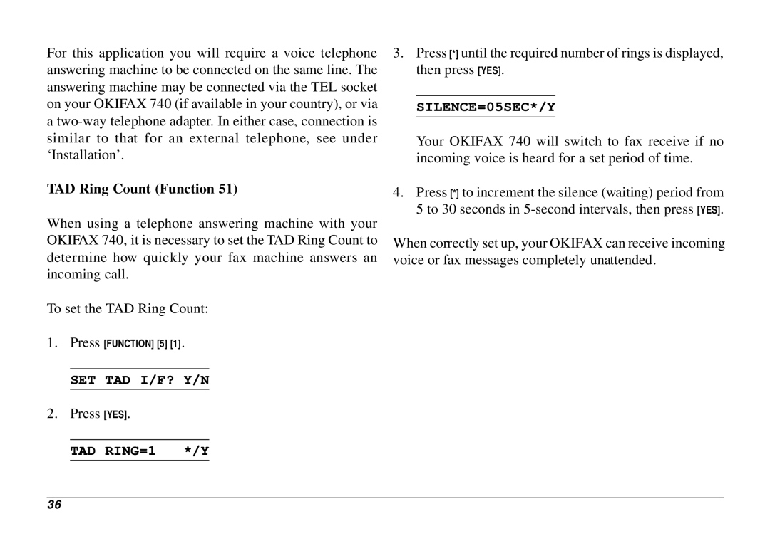 Oki 740 manual TAD Ring Count Function, Set Tad I/F? Y/N, TAD RING=1 */Y, SILENCE=05SEC*/Y 