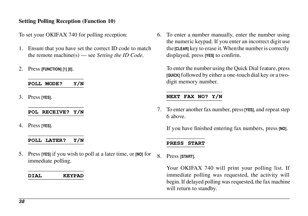 Oki 740 manual Setting Polling Reception Function, Pol Receive? Y/N, Poll LATER? Y/N, Dial Keypad, Press Start 