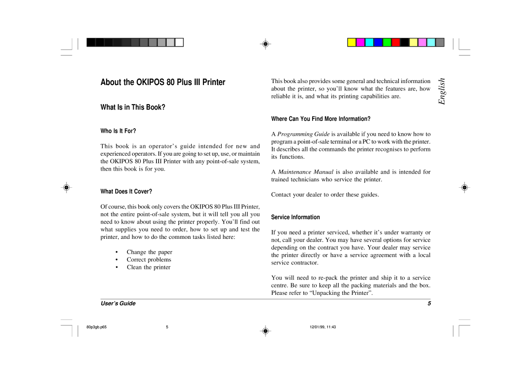 Oki manual About the Okipos 80 Plus III Printer, What Is in This Book? 