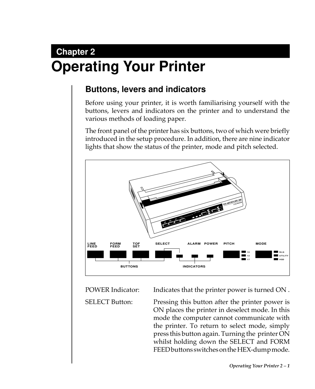 Oki 80 Series warranty Operating Your Printer, Buttons, levers and indicators 