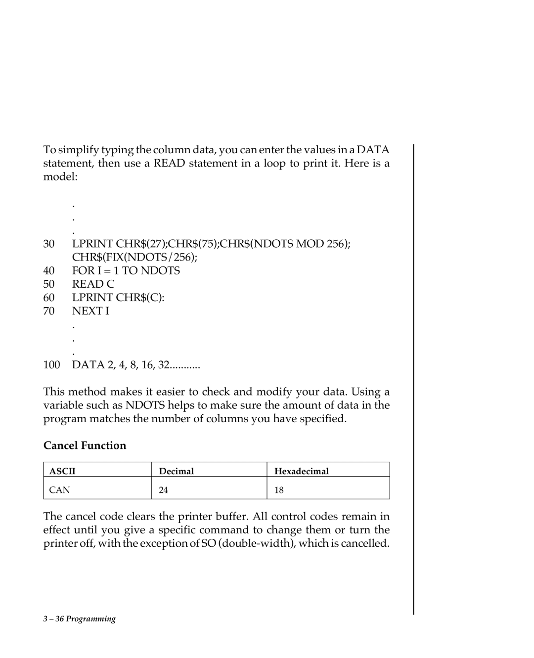 Oki 80 Series warranty For I = 1 to Ndots Read C Lprint CHR$C Next, Cancel Function 