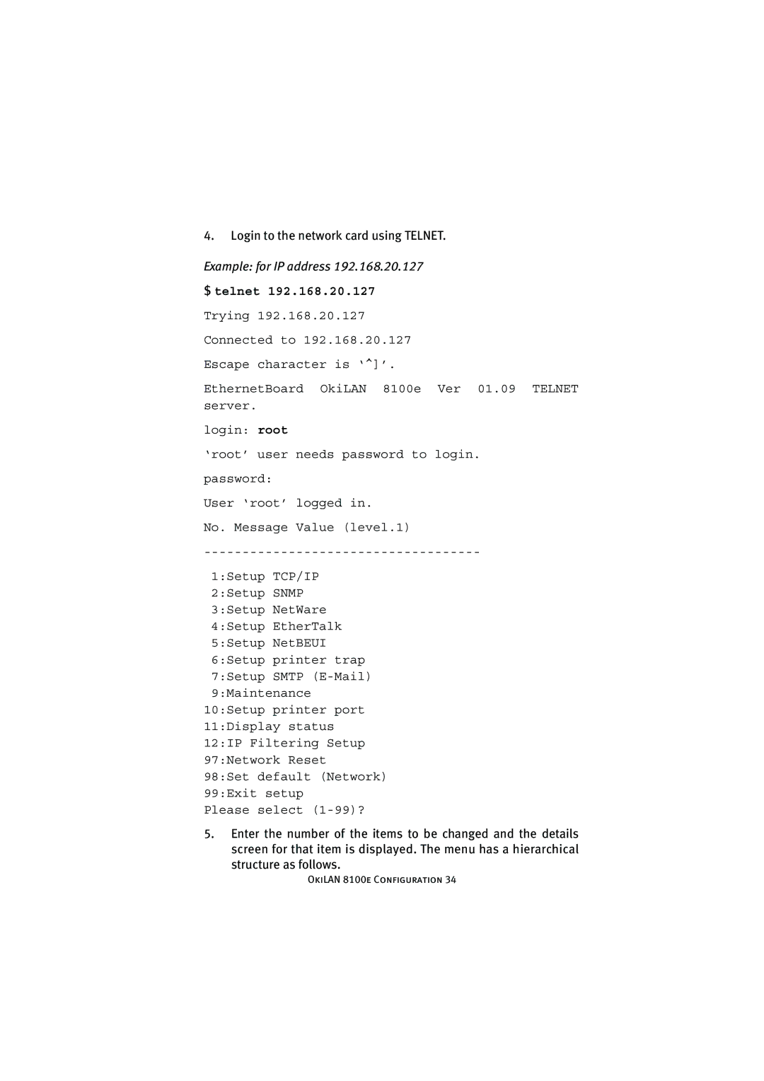 Oki 8100e manual Example for IP address 192.168.20.127 $ telnet 