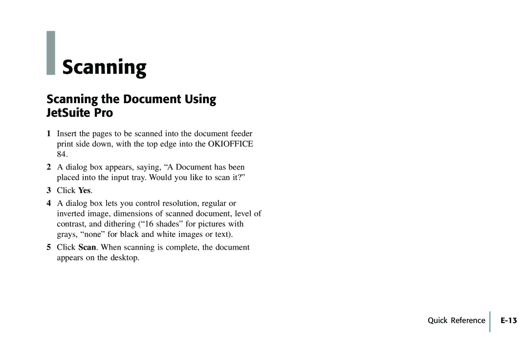 Oki 84 manual Scanning the Document Using JetSuite Pro 