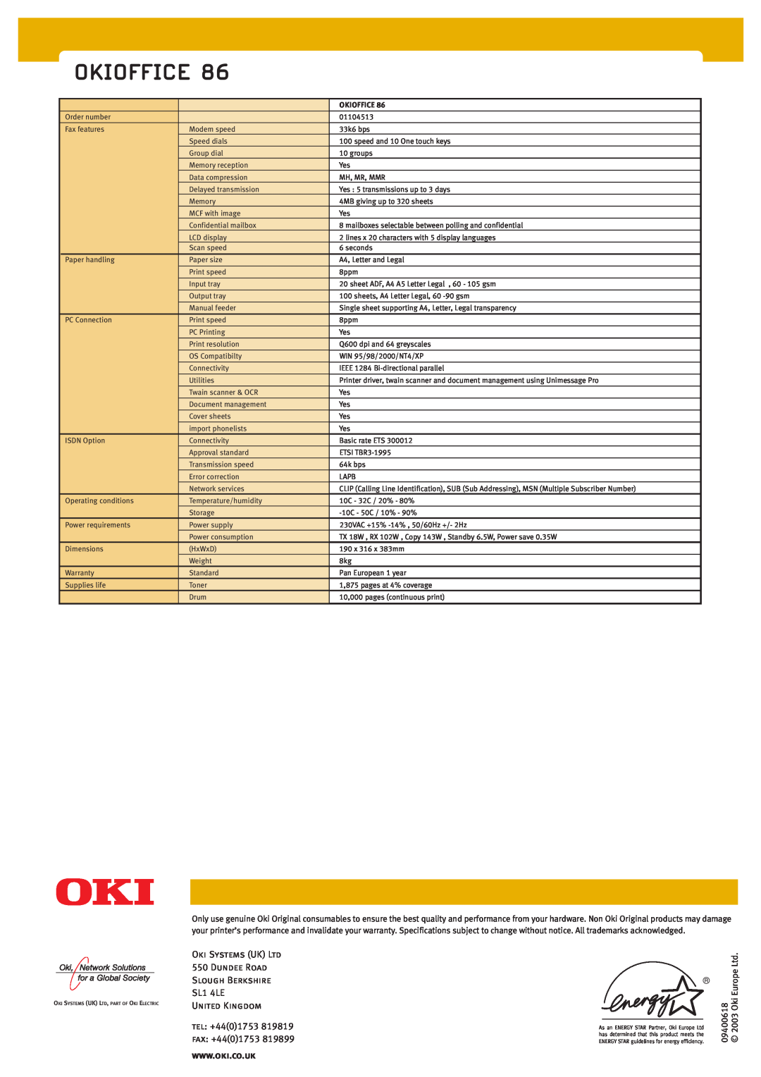 Oki 86 manual Okioffice, Dundee Road Slough Berkshire SL1 4LE United Kingdom tel +4401753, fax +4401753 