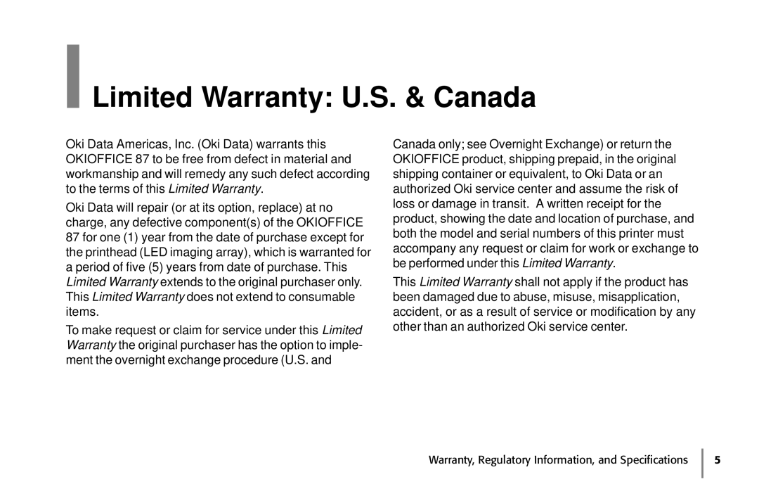 Oki 87 warranty Limited Warranty: U.S. & Canada 