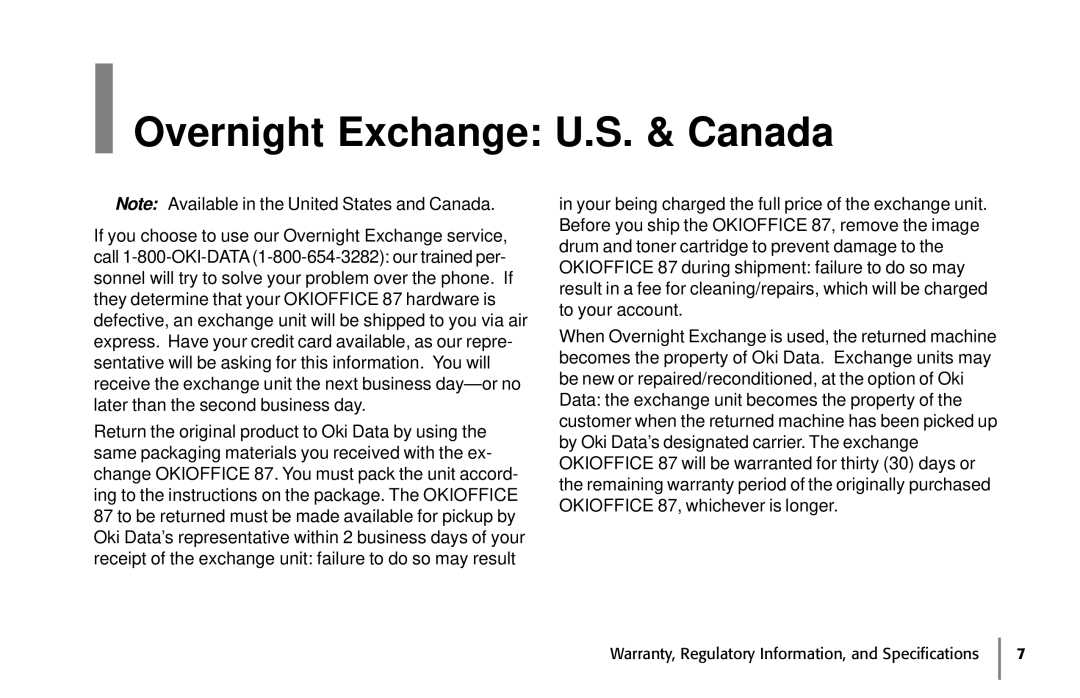 Oki 87 warranty Overnight Exchange: U.S. & Canada 