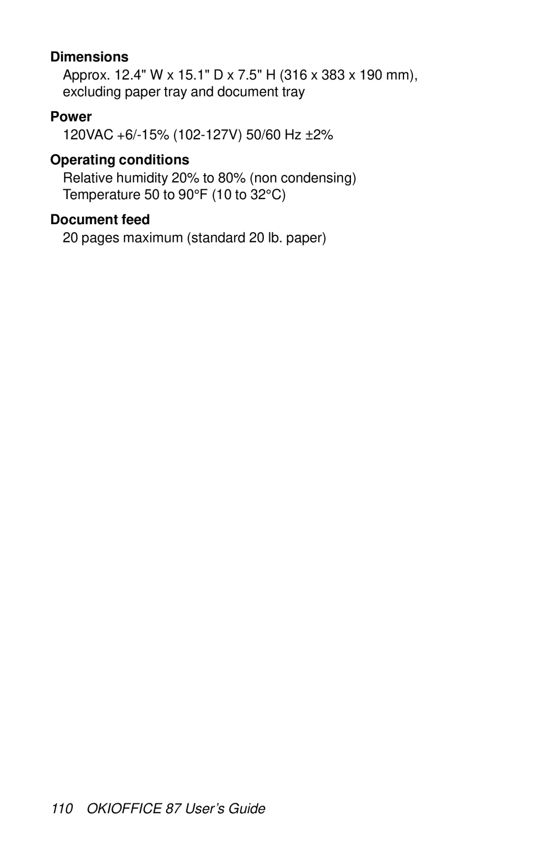 Oki 87 manual Dimensions, Power, Operating conditions, Document feed 