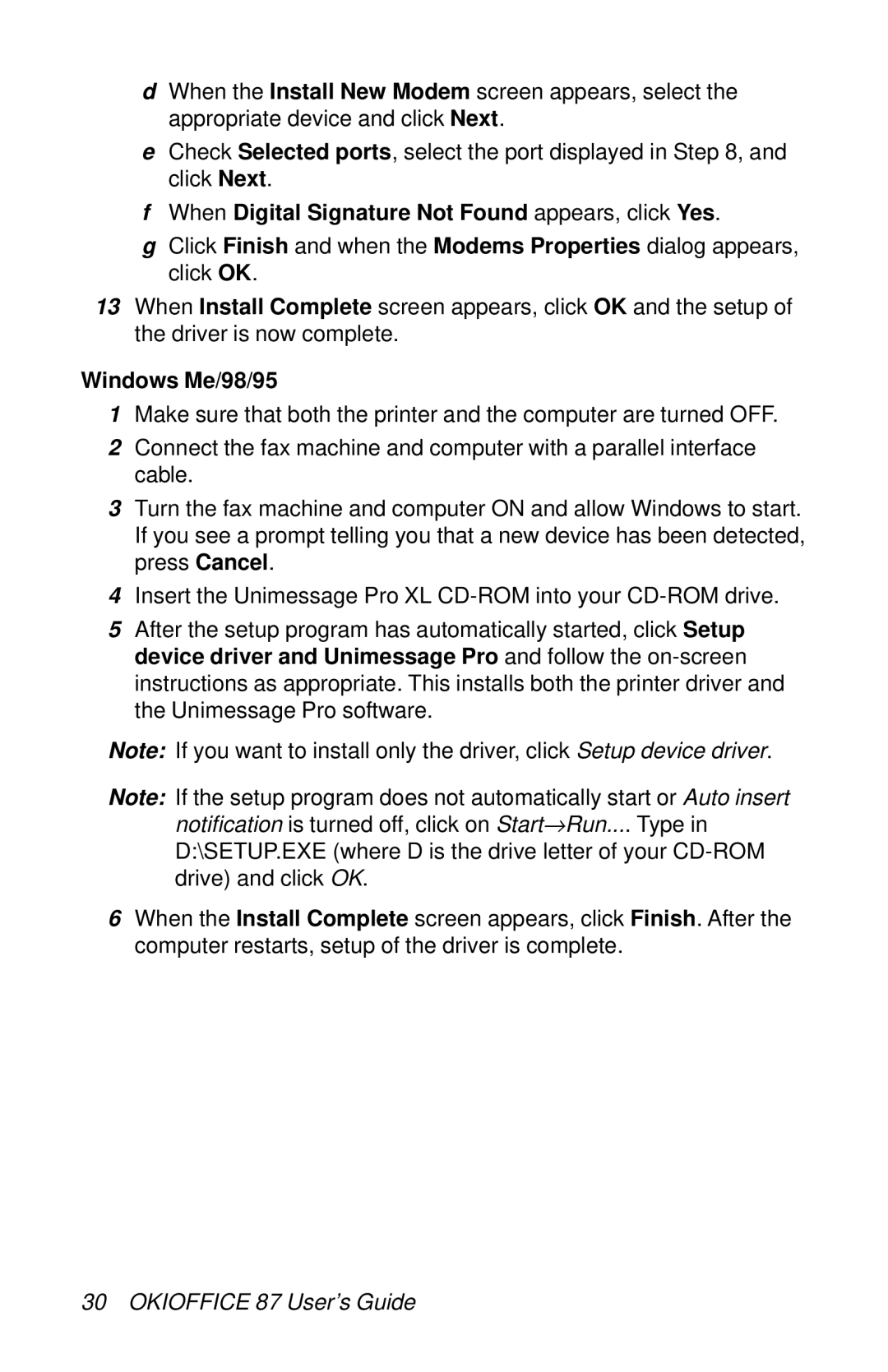 Oki 87 manual When Digital Signature Not Found appears, click Yes, Windows Me/98/95 