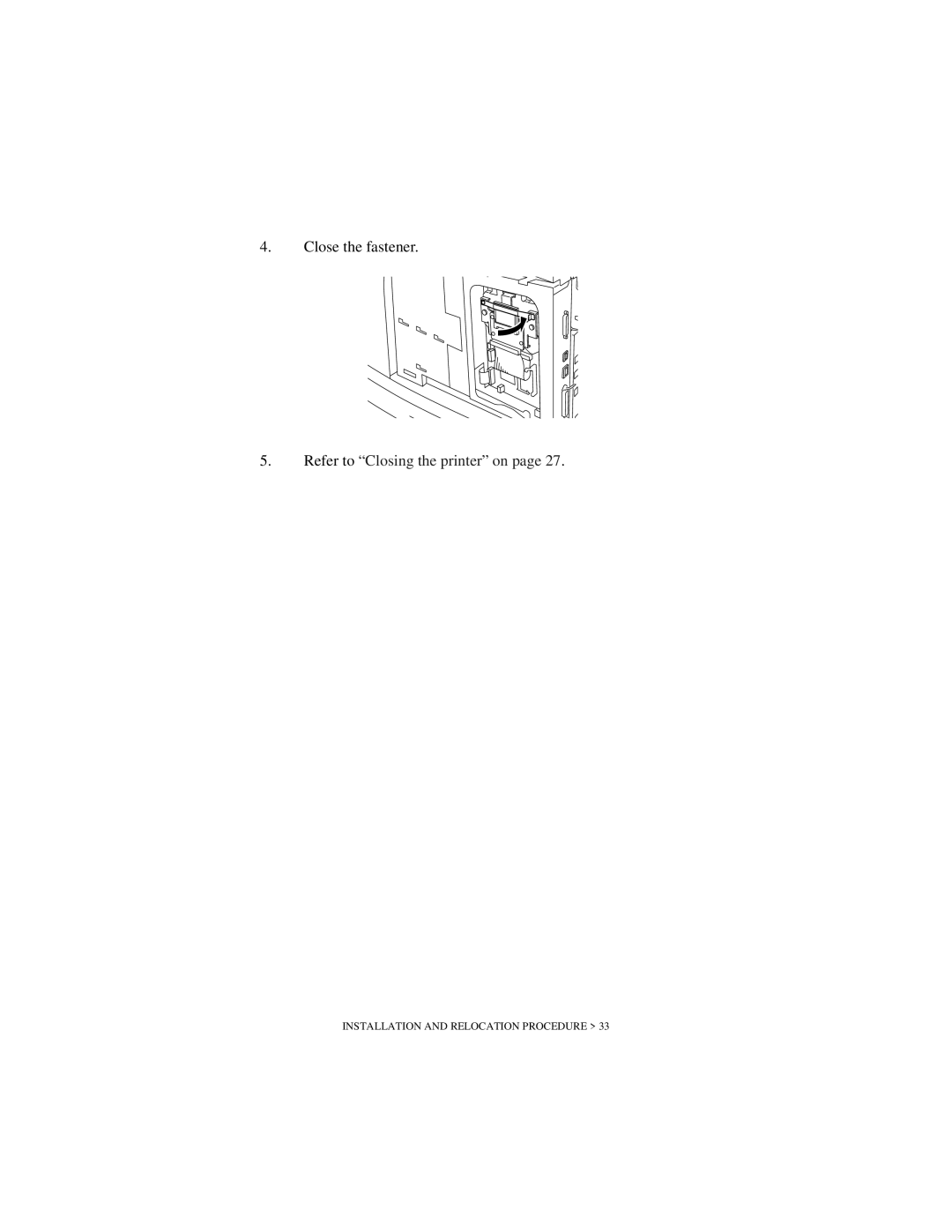 Oki B6200 Series manual Close the fastener 