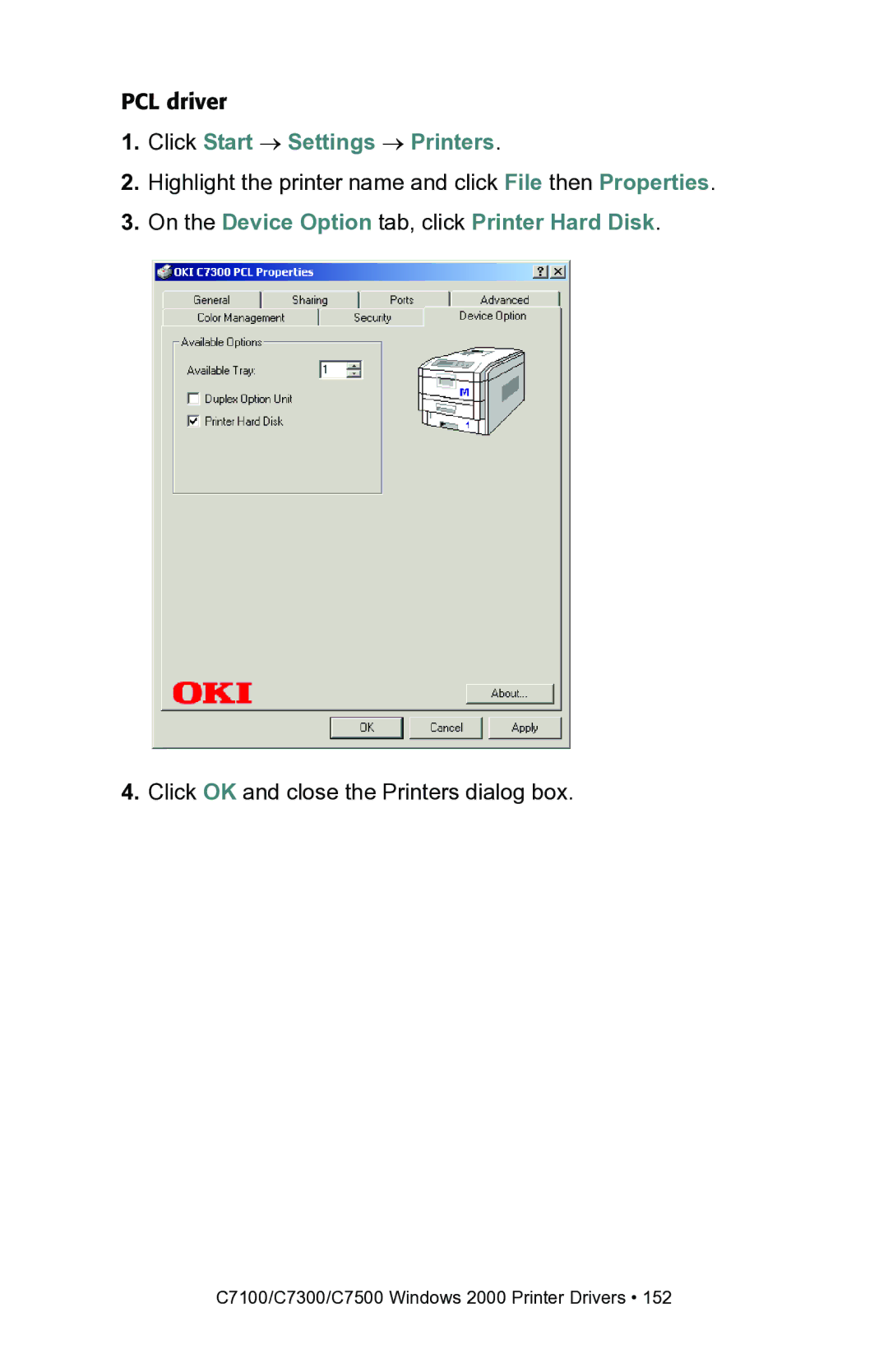 Oki C7300, C7100 manual On the Device Option tab, click Printer Hard Disk 