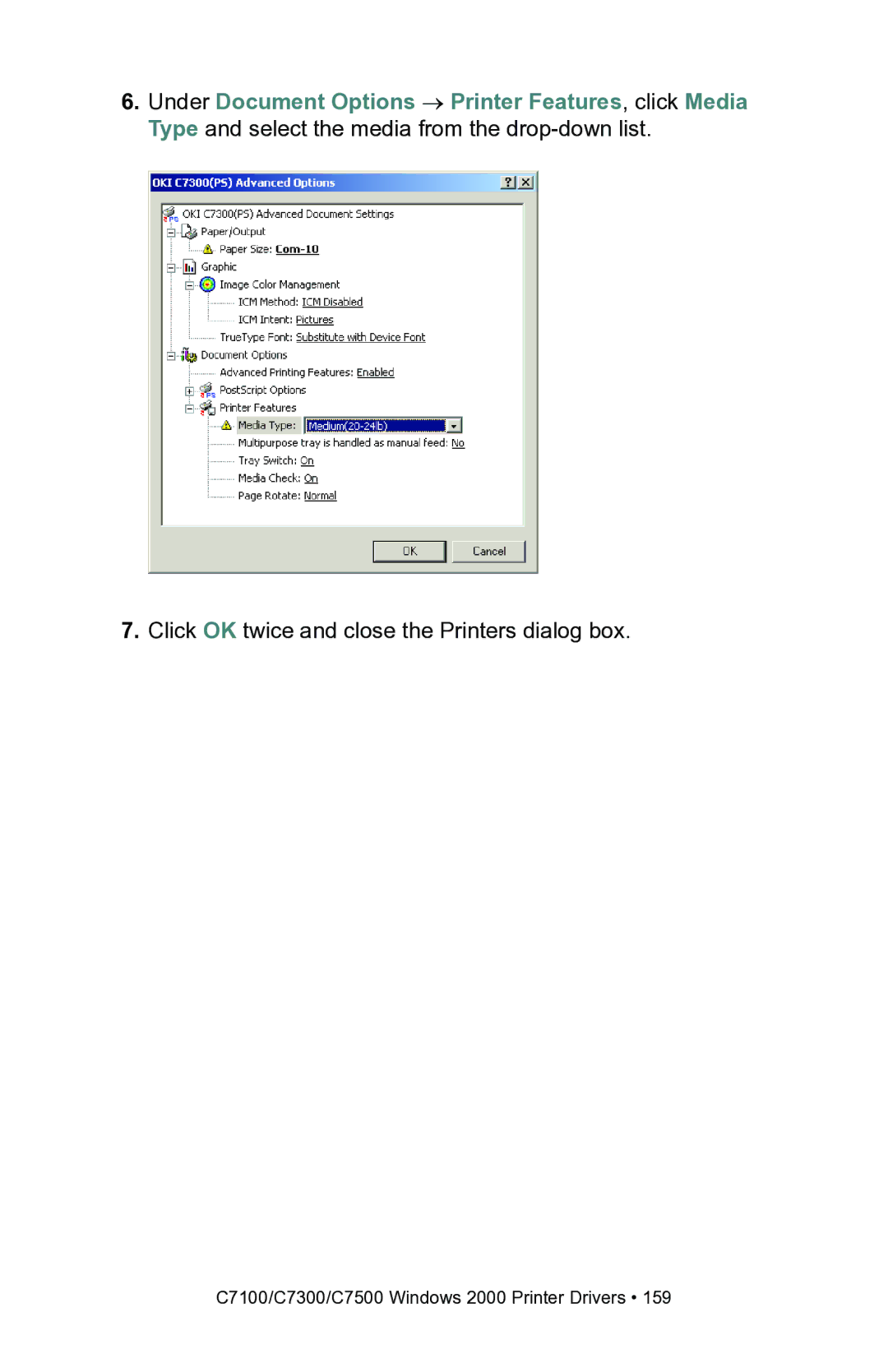 Oki C7100, C7300 manual Click OK twice and close the Printers dialog box 