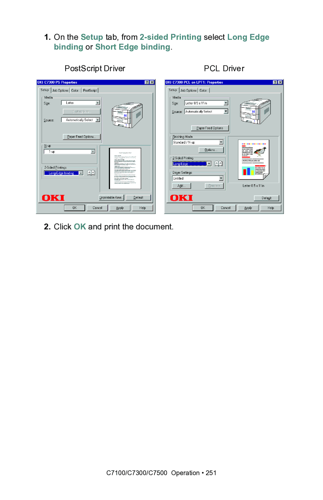 Oki C7100, C7300 manual PostScript Driver PCL Driver Click OK and print the document 