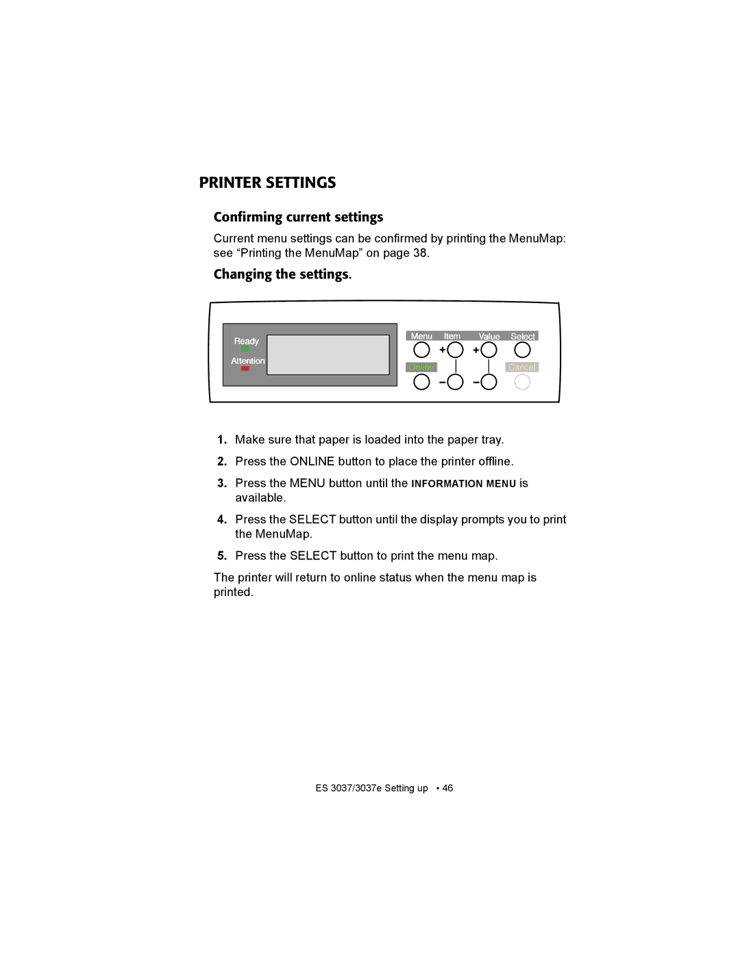 Oki ES3037 manual Printer Settings, Confirming current settings, Changing the settings 