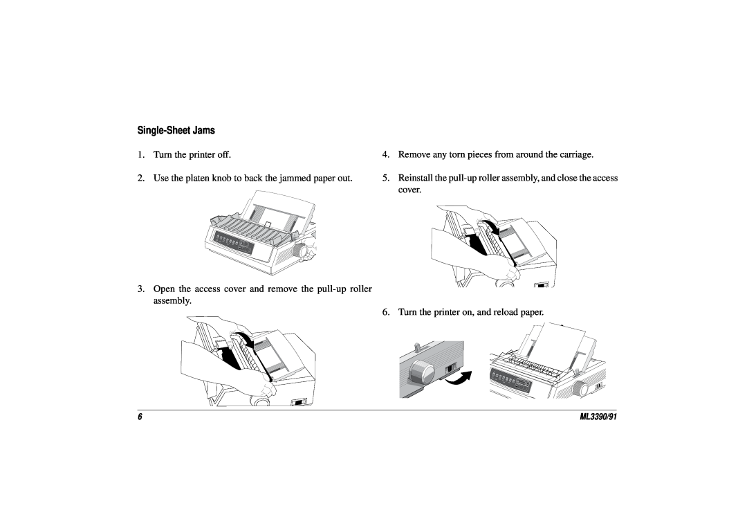 Oki ML 3390 Turn the printer off, Use the platen knob to back the jammed paper out, Turn the printer on, and reload paper 