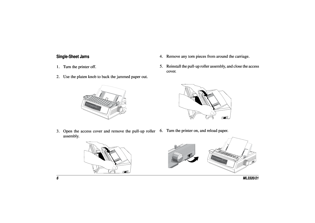 Oki ML3320 Turn the printer off, Use the platen knob to back the jammed paper out, Turn the printer on, and reload paper 