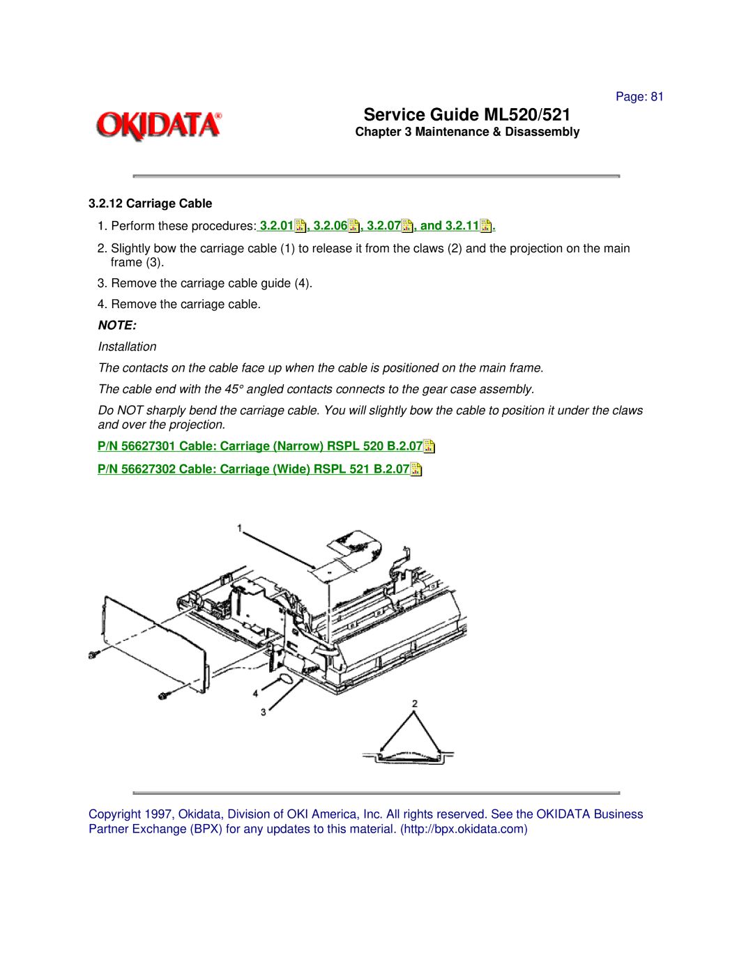 Oki ML520, ML521 manual Maintenance & Disassembly Carriage Cable, Perform these procedures 3.2.01 , 3.2.06 , 3.2.07 