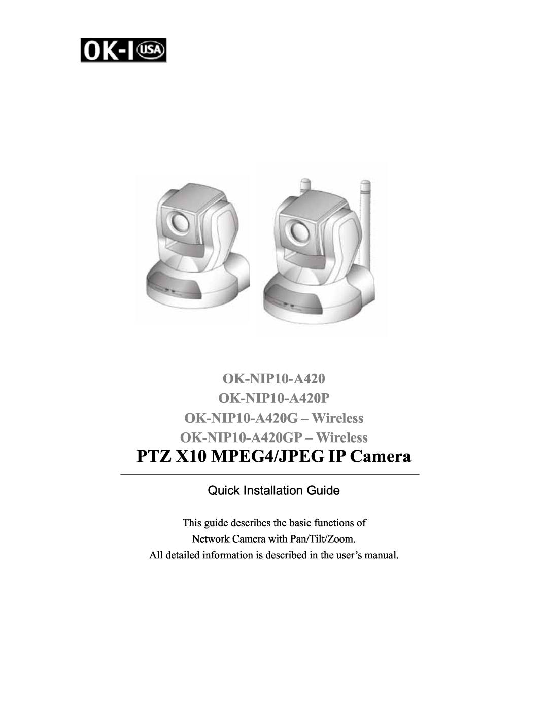Oki OK-NIP10-A420P user manual This guide describes the basic functions of, Network Camera with Pan/Tilt/Zoom 