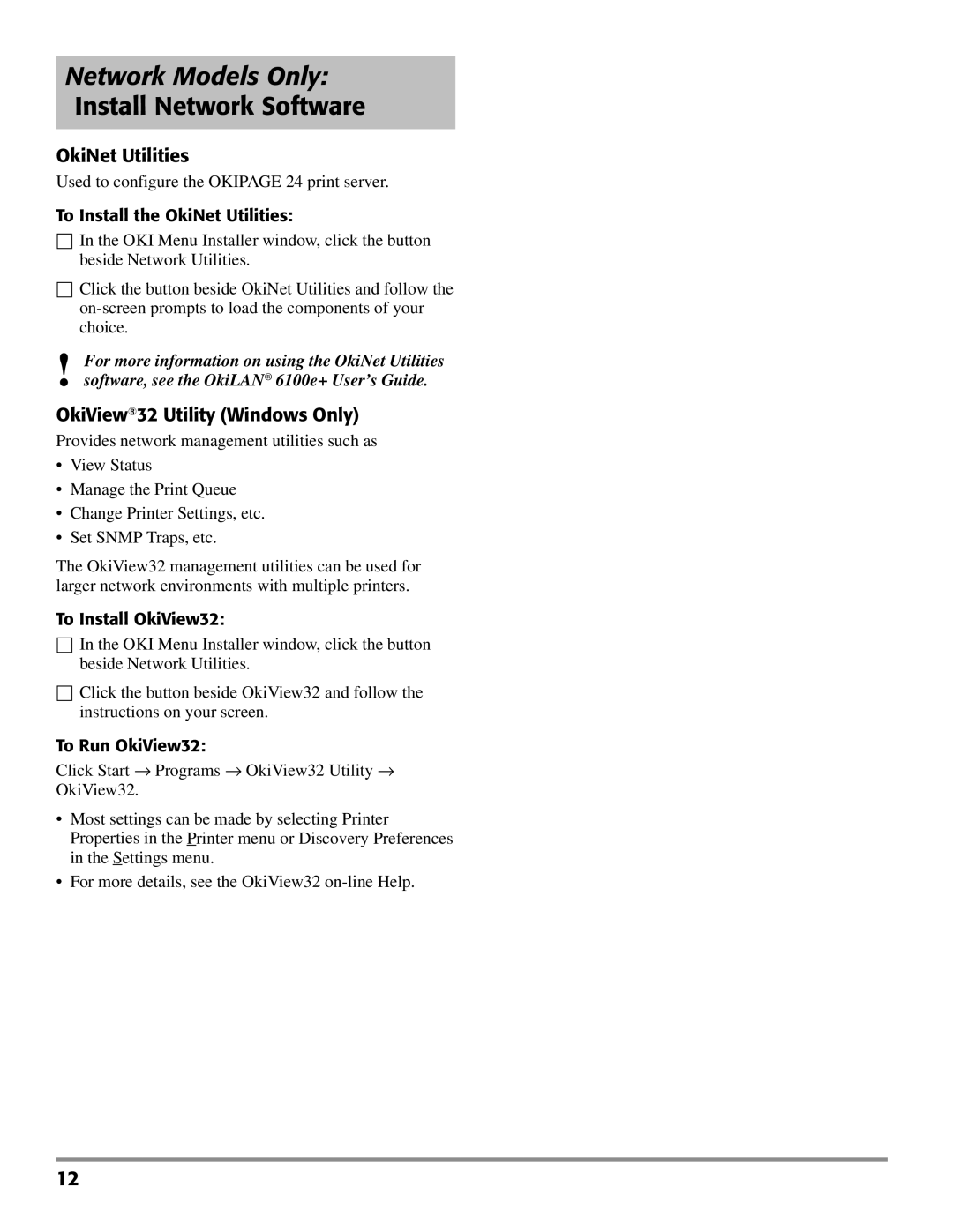 Oki PAGE 24 quick start Install Network Software, To Install the OkiNet Utilities, To Install OkiView32, To Run OkiView32 